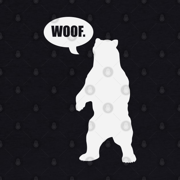 Bear says "WOOF" by CKline